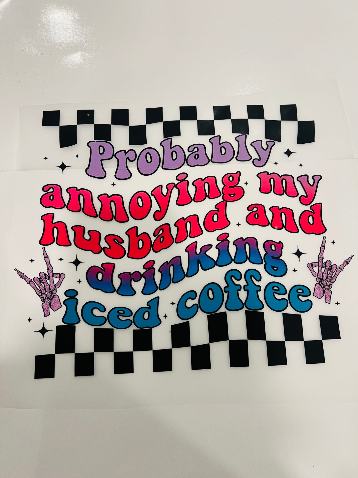 302-Probably Annoying My Husband