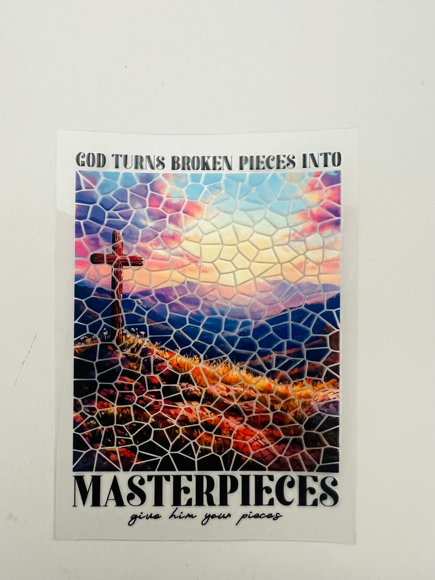 2345-God Turns Broken Pieces into Masterpieces