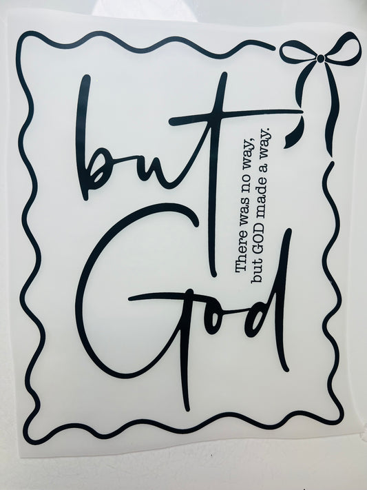 806-But God