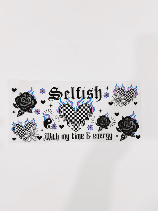 2519-Selfish With My Time & Energy