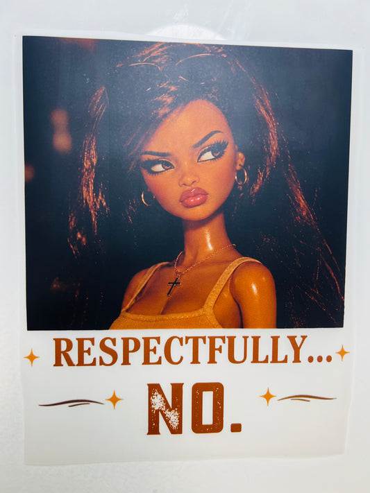 831-Respectfully No Doll