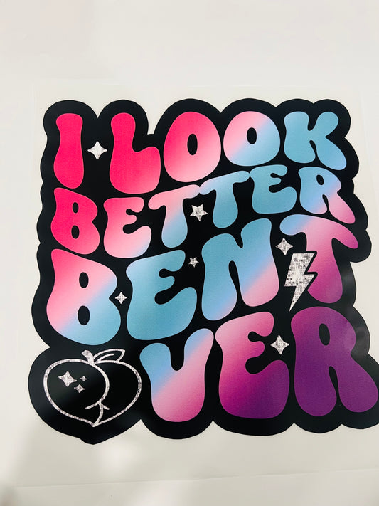 514-I Look Better Bent Over