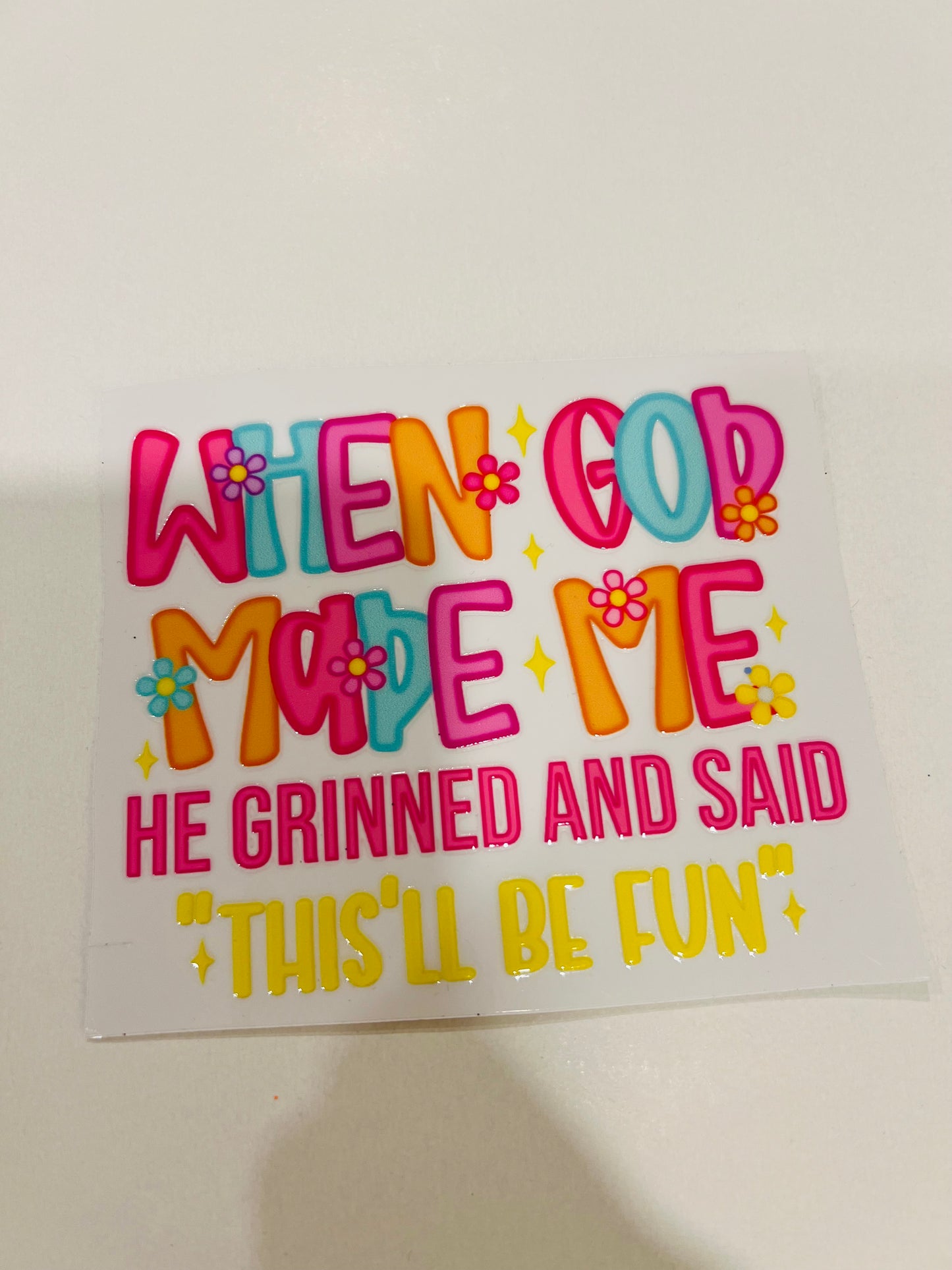 2735-When God Made Me