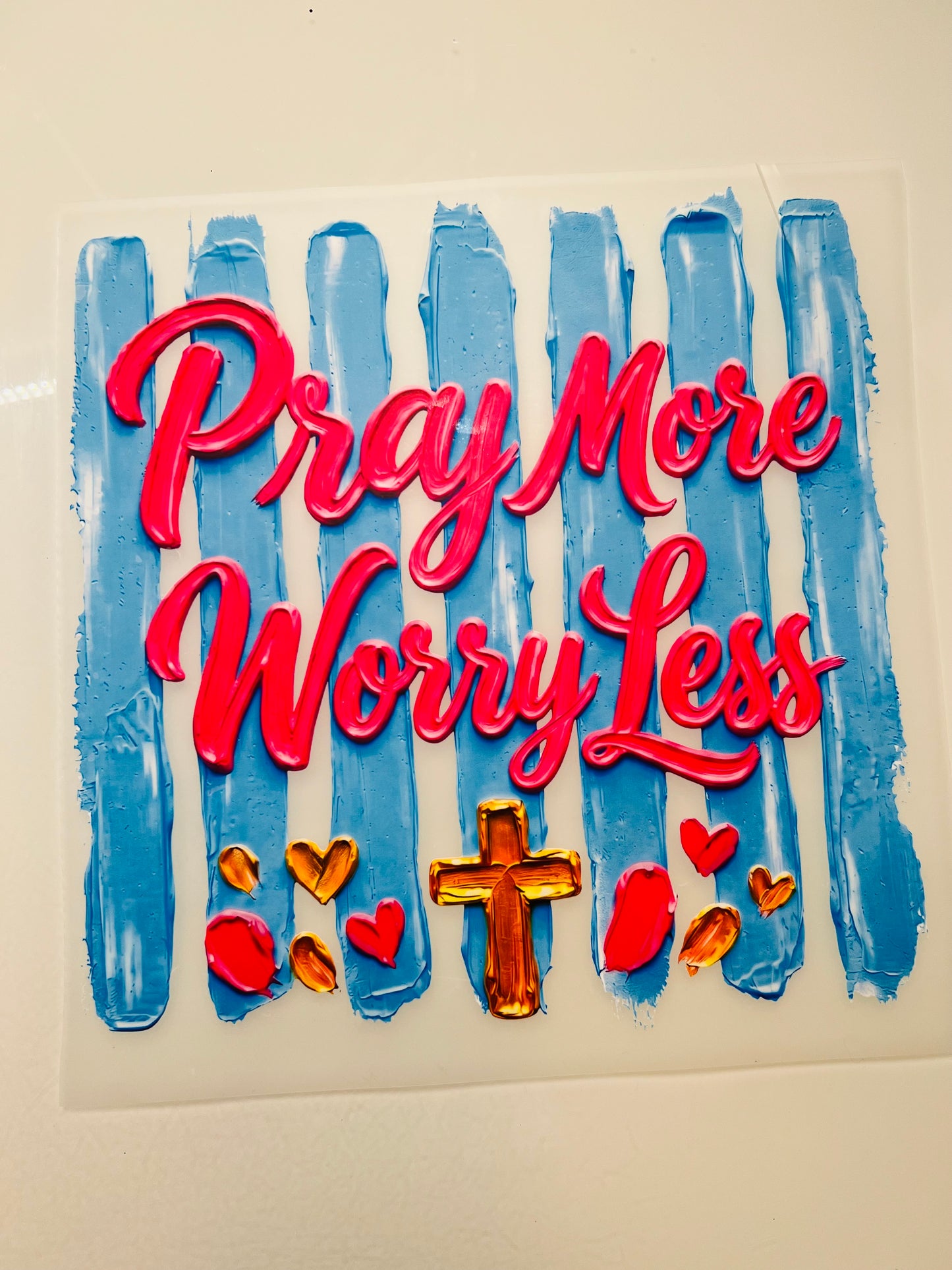 713-Pray More Worry Less