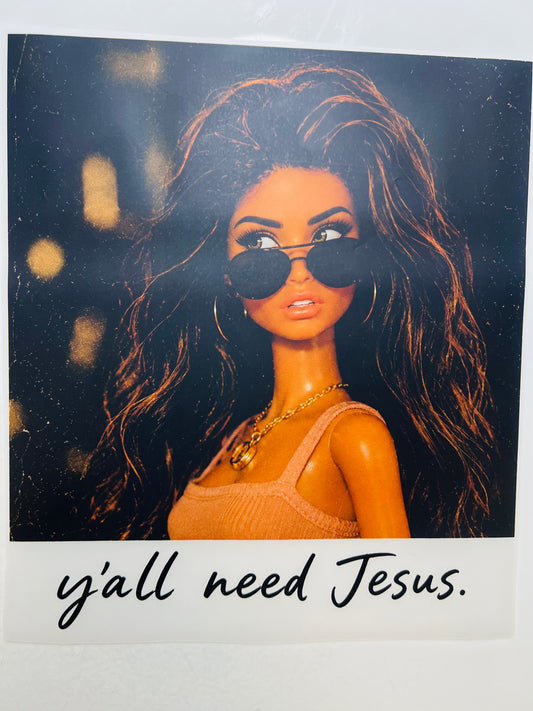 832-Y’all Need Jesus Doll