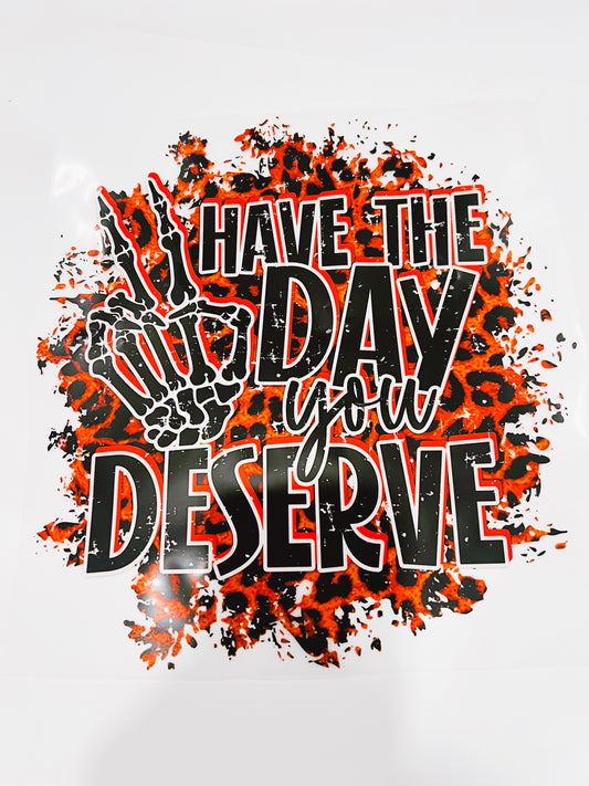 353-Have The Day You Deserve