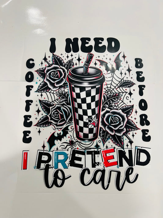 293-I Need Coffee Before I Pretend To Care