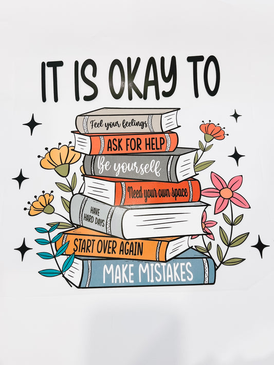 6-It Is Okay To…