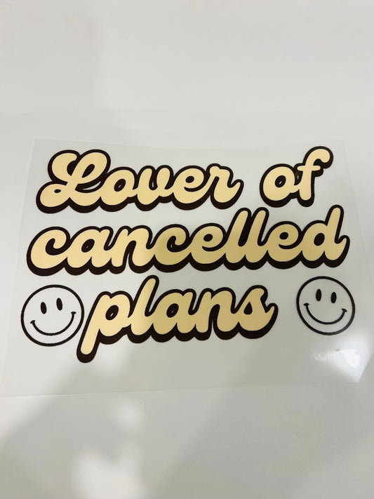 491-Lover of Cancelled Plans
