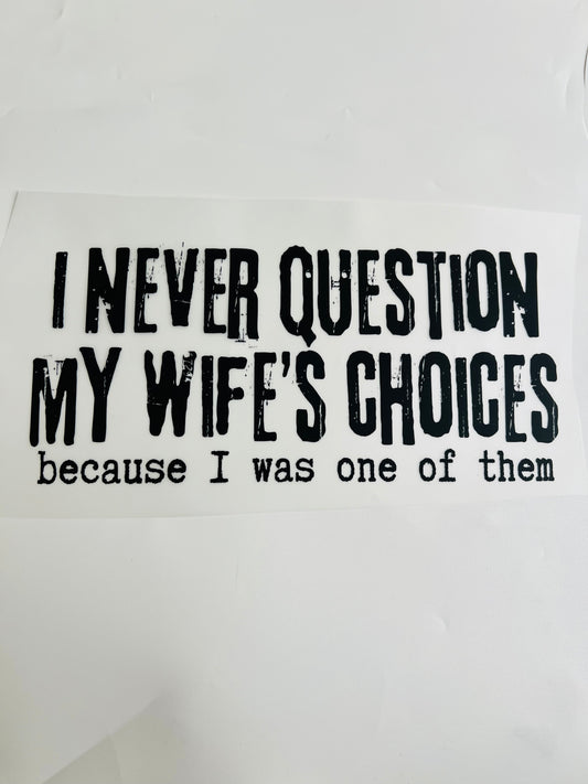 607-Never Question My Wife