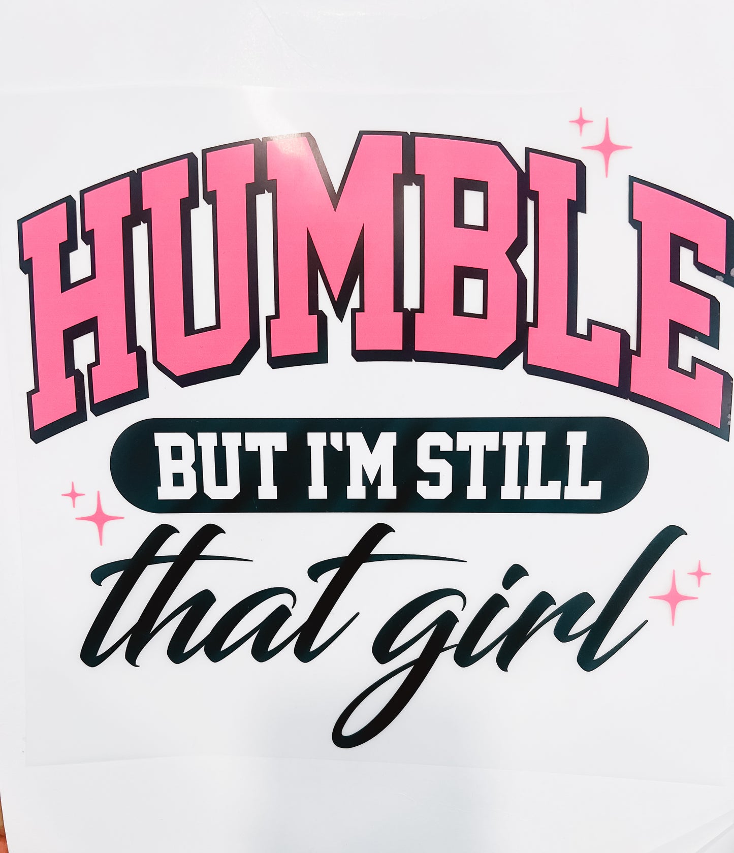 251-Humble But I’m Still That Girl