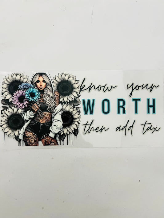 2391-Know Your Worth Then Add Tax