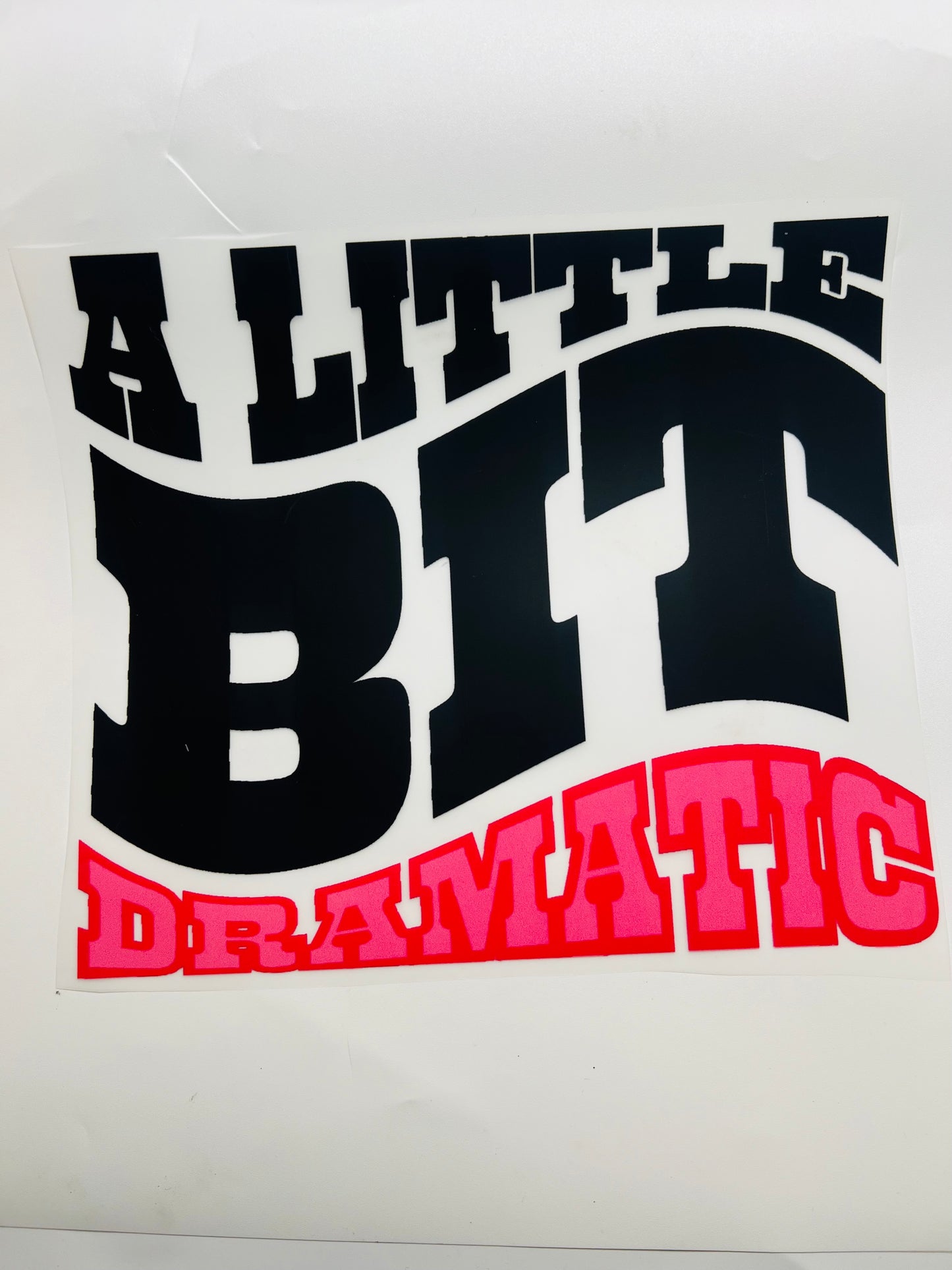 670-A Little Bit Dramatic