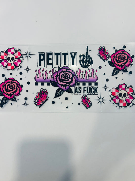 2163-Petty As Fuck
