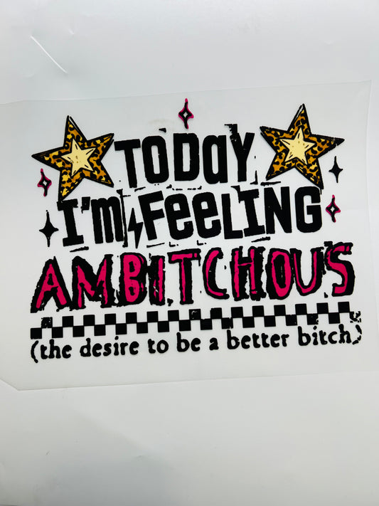 665-Feeling Ambitchous