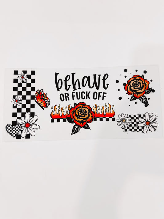 2548-Behave or Eff Off
