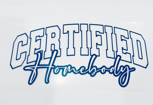 23-Certified Homebody