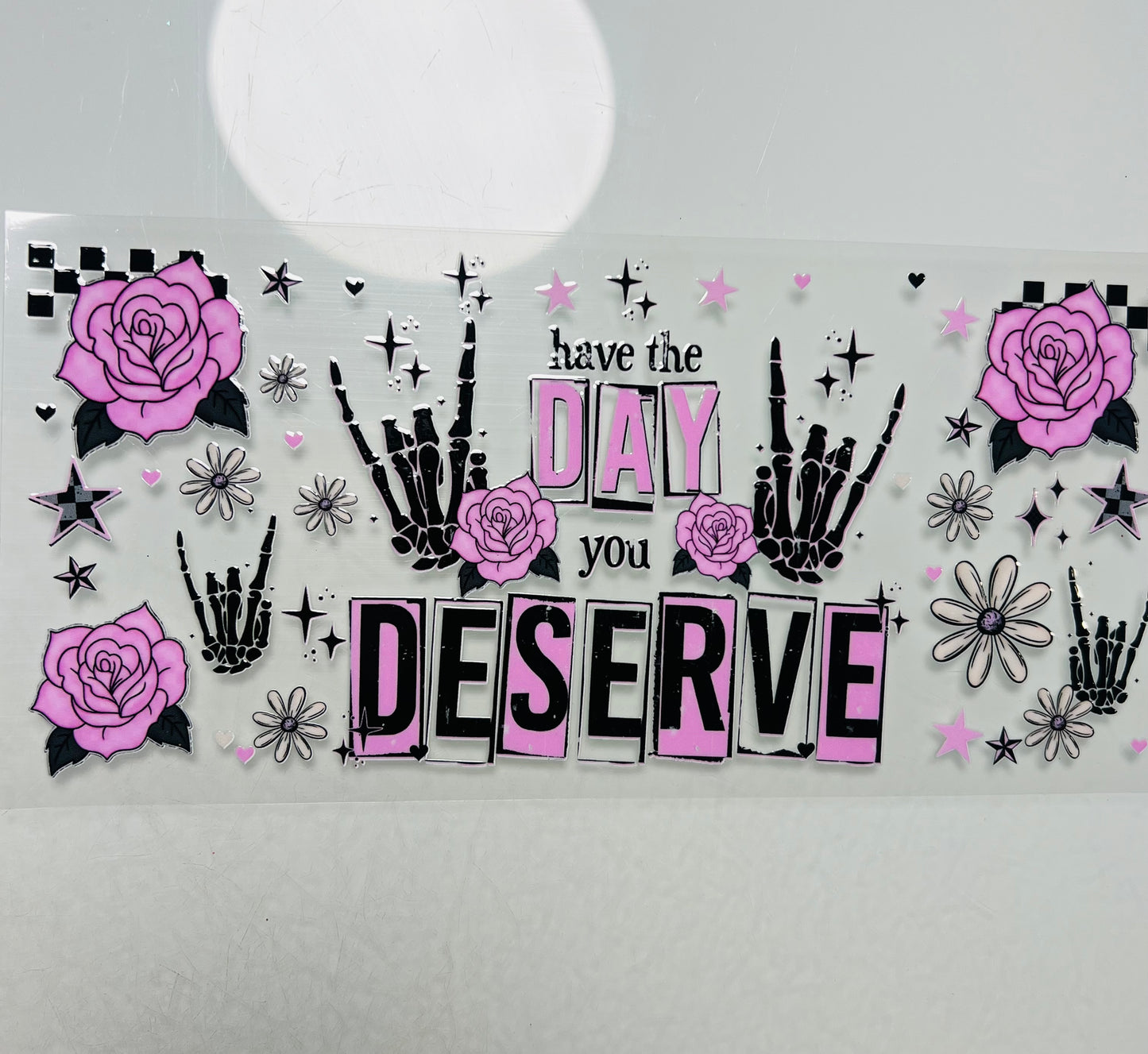 3209-Have The Day You Deserve