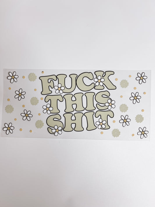 #2016-F This Shit