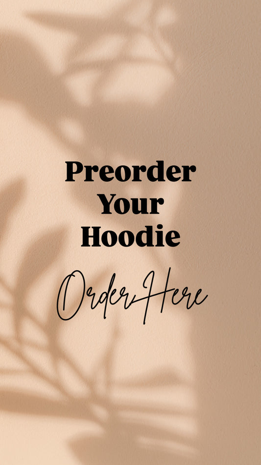 Preorder Hoodie