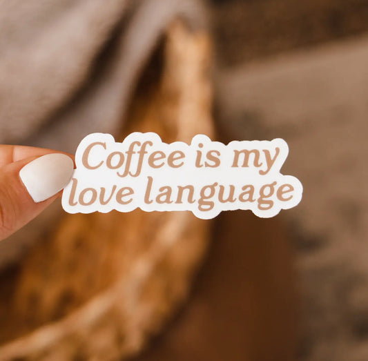 Coffee is my Love Language Sticker